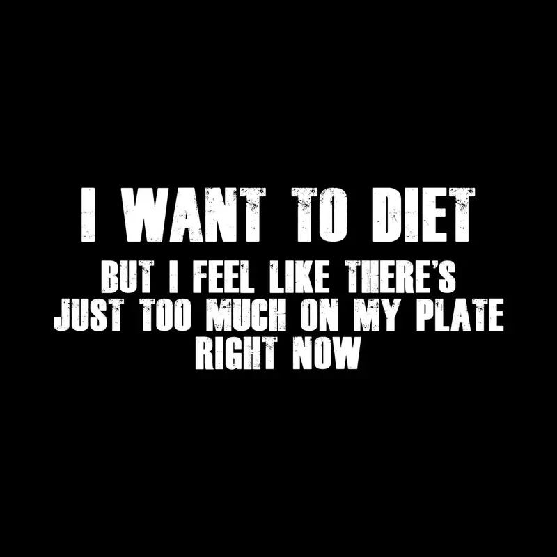 Need To Diet Comedy T-Shirt 1